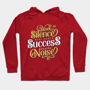 Work In Silence Hoodie